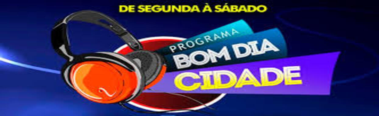 BOM DIA CIDADE